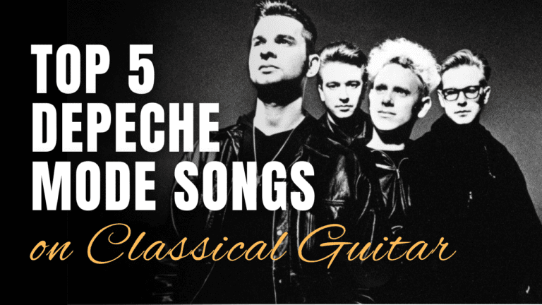 Top 5 Depeche Mode Songs for Fingerstyle Guitar (With Tabs)
